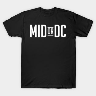 Gamer: MID OR DC T-Shirt